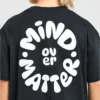 Mind Over Matter V2 Oversized T Shirt